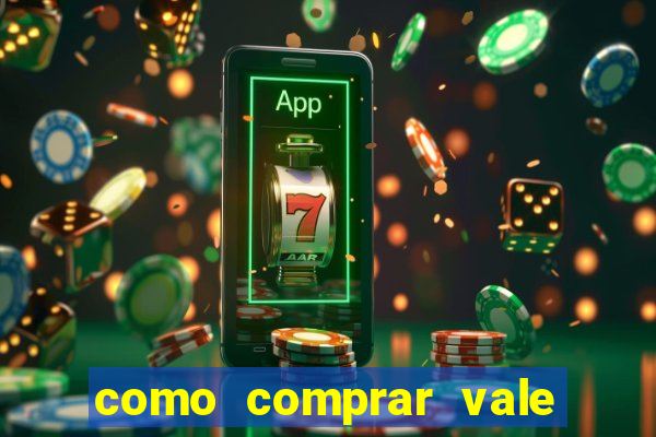 como comprar vale sorte online